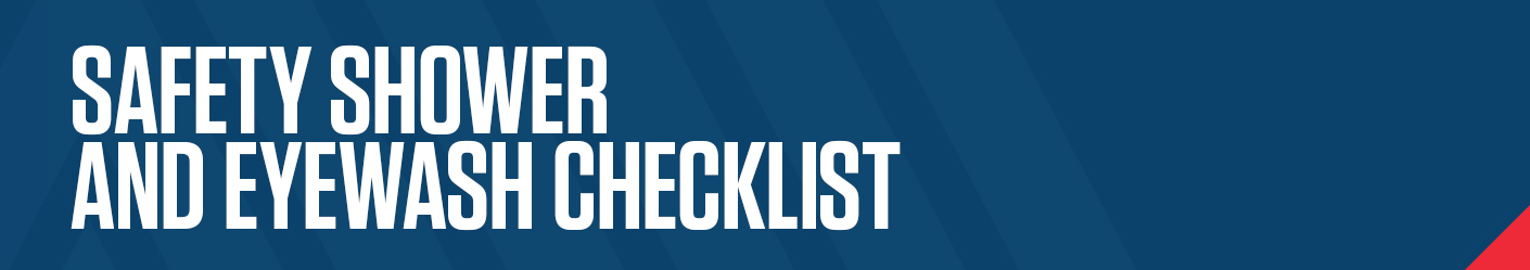 Safety Shower and Eyewash Checklist